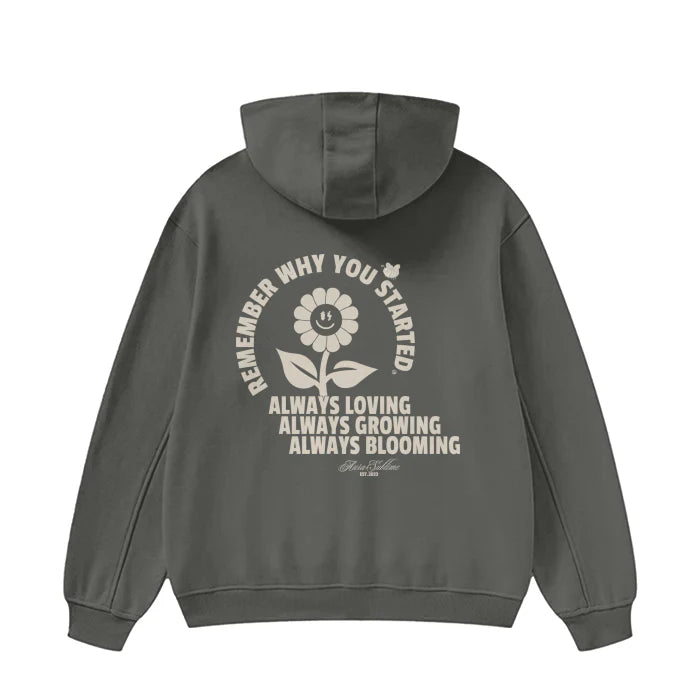 High Neck Hoodie - Remember why you started - 385 GSM