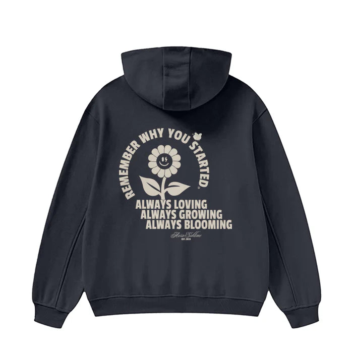 High Neck Hoodie - Remember why you started - 385 GSM