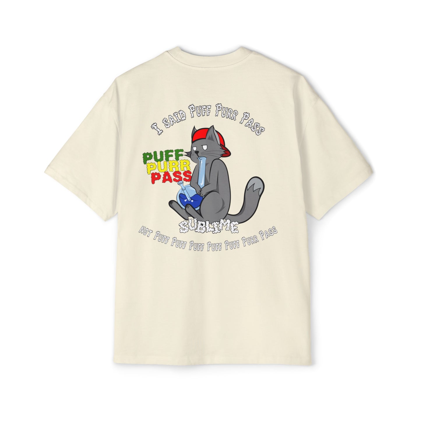 Heavy Oversized Tee - Drop 420 Puff, Purr, Pass... - 280 GSM