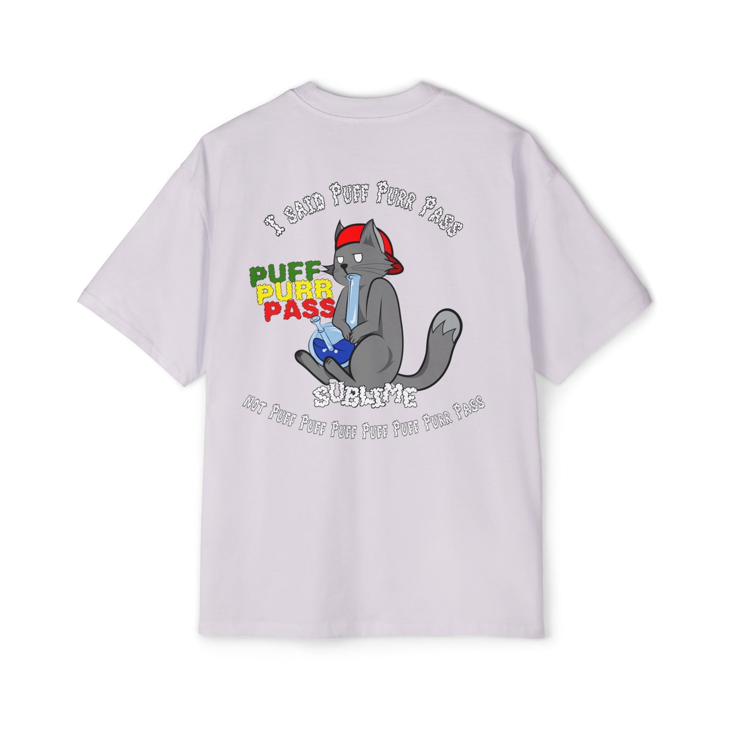 Heavy Oversized Tee - Drop 420 Puff, Purr, Pass... - 280 GSM