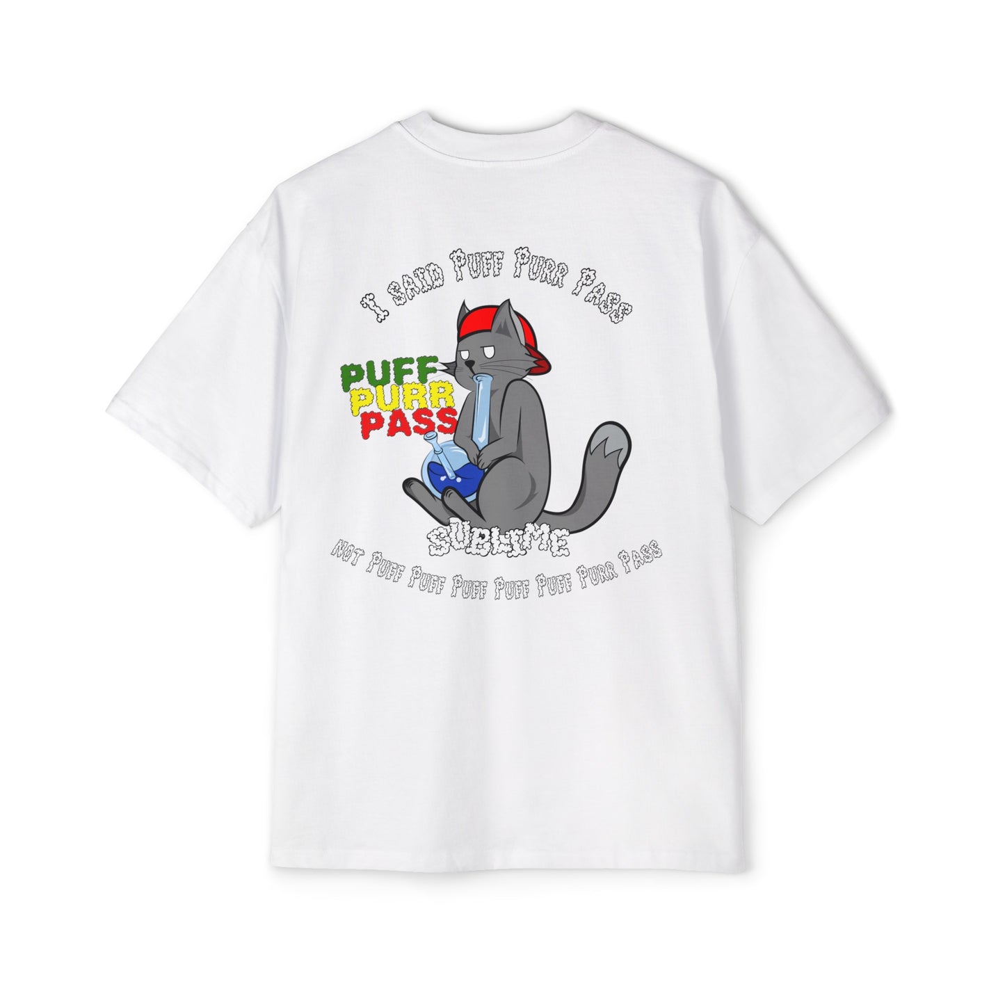 Heavy Oversized Tee - Drop 420 Puff, Purr, Pass... - 280 GSM